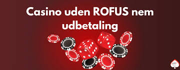 Dansk Casino Uden ROFUS Bonus – Spil Uden Begrænsninger Dansk Casino Uden ROFUS Bonus – Spil Uden Begrænsninger